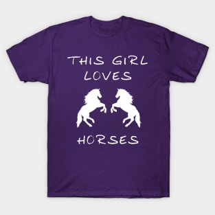 This girl loves horses T-Shirt